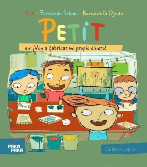 Producto - Petit: Voy A Fabricar Mi Propio Dinero! Isol Calibroscopio