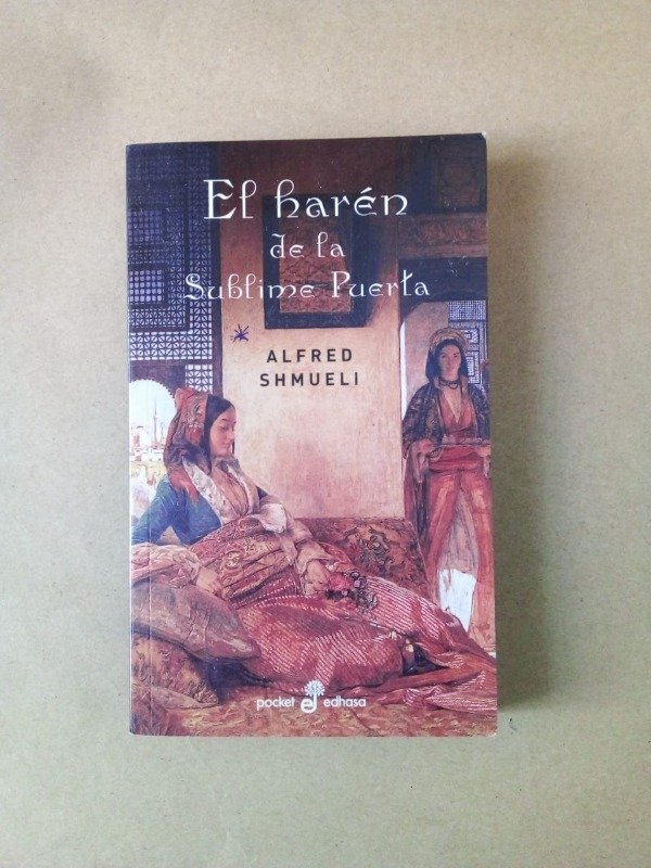 Producto - El harén de la sublime puerta - Alfred Shmueli - Edhasa 2006