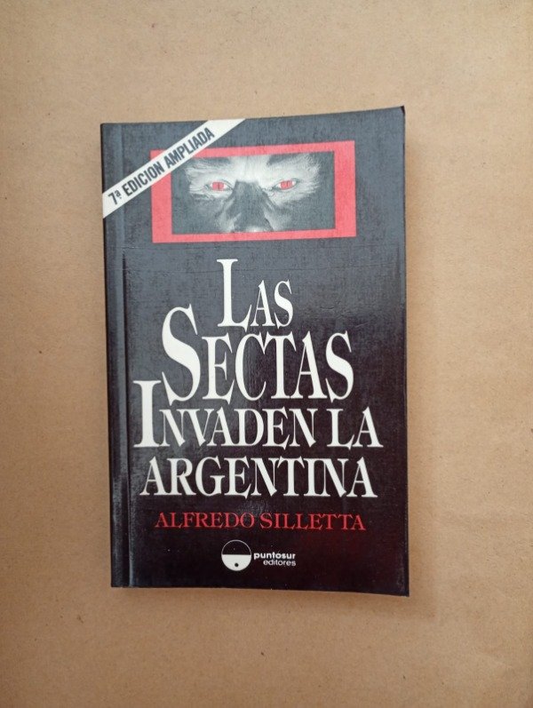 Producto - Las sectas invaden la Argentina - Alfredo Silletta - Puntosur 1991