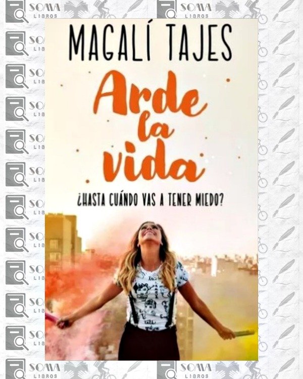 Producto - Arde la vida - Magalí Tajes