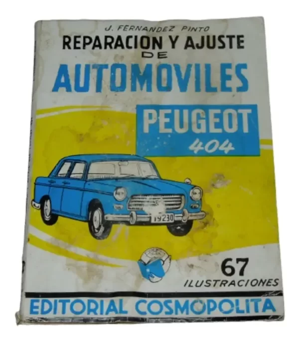 Producto - Peugeot 404 Manual Reparacion Y Ajuste Fernandez Pinto 1966 (usado)