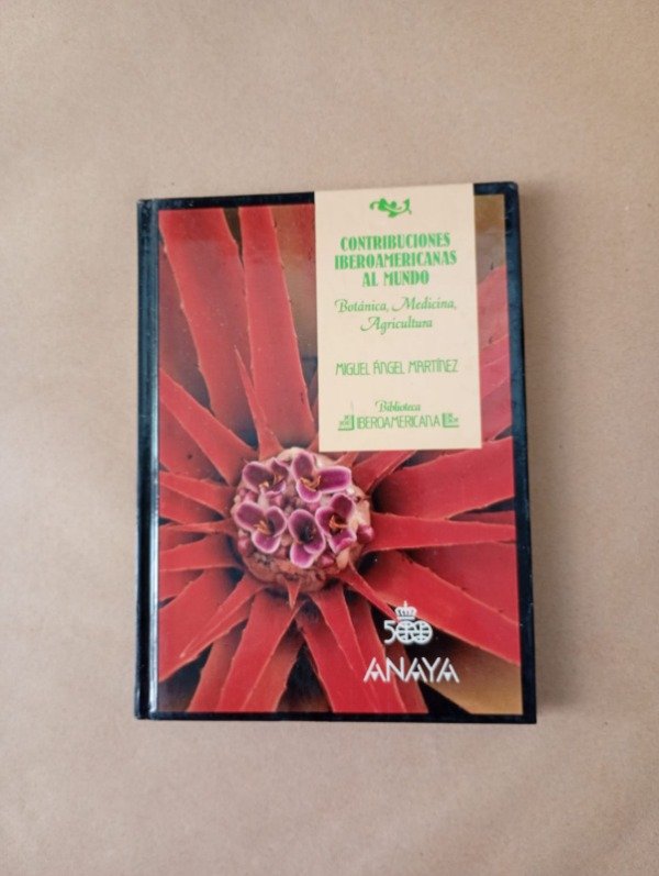 Producto - Contribuciones iberoamericanas al mundo - Miguel A Martínez - Anaya 1998