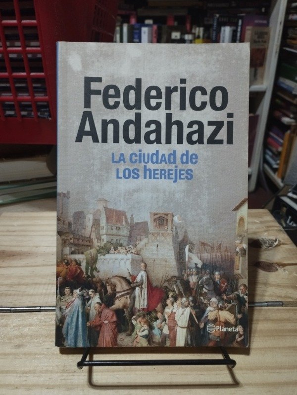 Producto - LA CIUDAD DE LOS HEREJES - Federico Andahazi