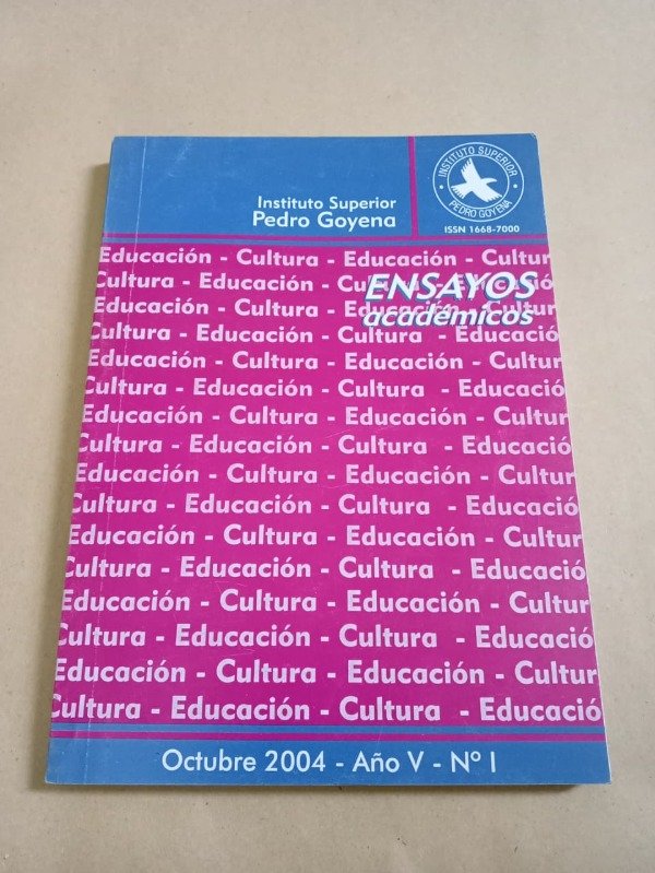 Producto - Ensayos académicos - AA. VV. - Instituto Superior Pedro Goyena Octubre 2004