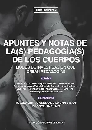 Producto - APUNTES Y NOTAS DE LA(S) PEDAGOGÍA(S) DE LOS CUERPOS