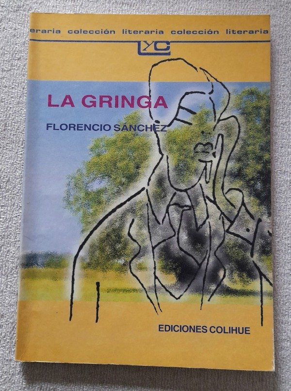 Producto - La Gringa - Florencio Sánchez - Colihue Literaria #124