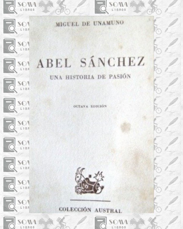 Producto - Abel Sánchez una historia de pasión - Miguel de Unamuno