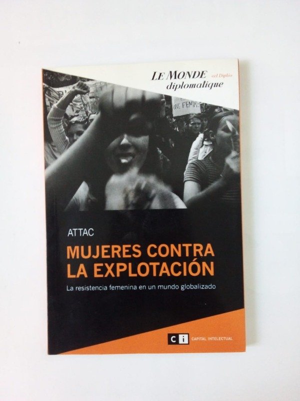 Producto - Mujeres contra la explotación - ATTAC - Le Monde Diplomatique 2007