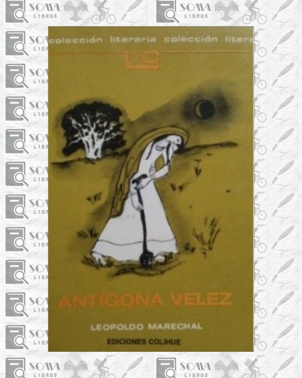 Producto - Antígona Vélez - Leopoldo Marechal