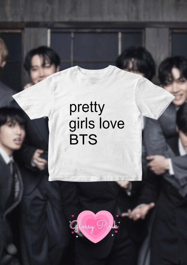 Producto - Baby Tee Pretty Girls Love BTS - DTF