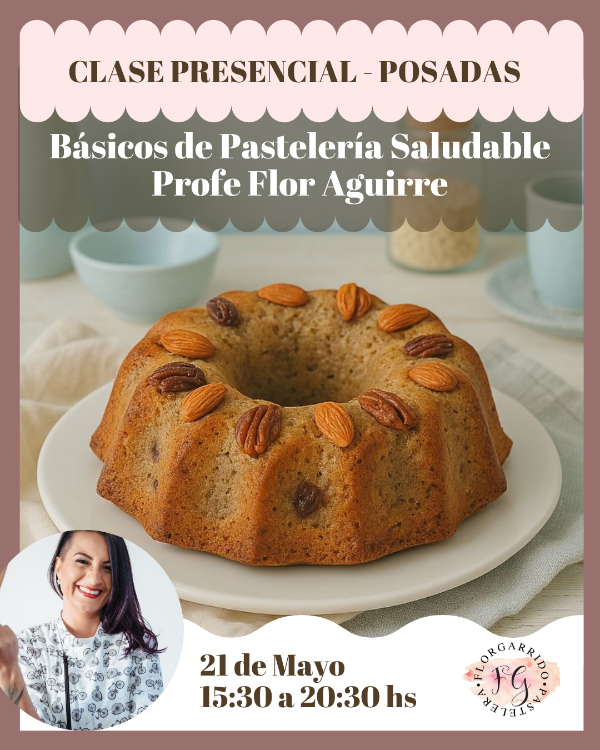 Producto - Clase Presencial - Pastelería Saludable con Flor Aguirre