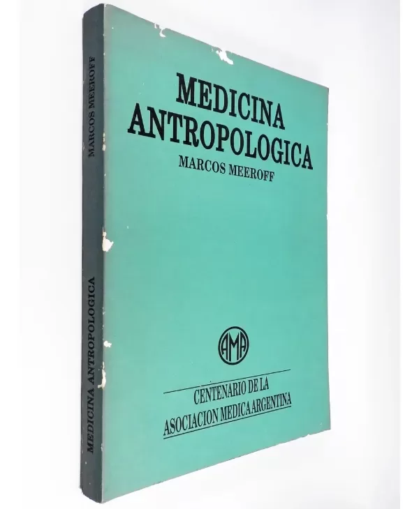 Producto - Marcos Meeroff - Medicina Antropológica - Asociación Médica