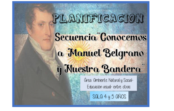 Producto - Secuencia Conocemos a Manuel Belgrano y Nuestra Bandera