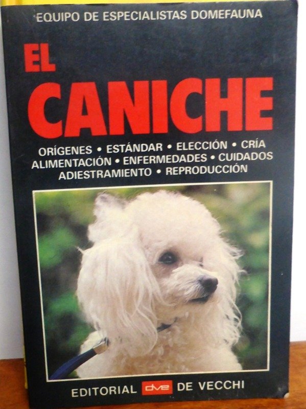 Producto - EL CANICHE - EQUIPO DE ESPECIALISTAS DOMEFAUNA  - ED. DE VECCHI - 1994
