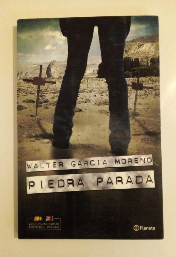 Producto - Piedra parada - Walter García Moreno - Planeta 2012