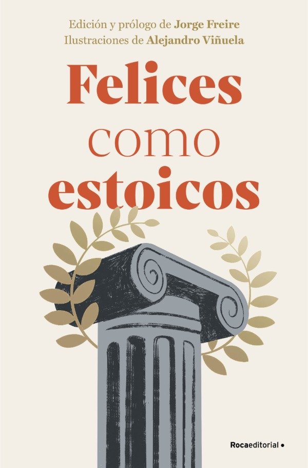 Producto - FELICES COMO ESTOICOS - EDICIÓN ILUSTRADA - JORGE FREIRE