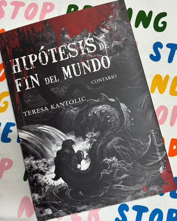 Producto - Hipótesis de fin del mundo - Teresa Kantolic