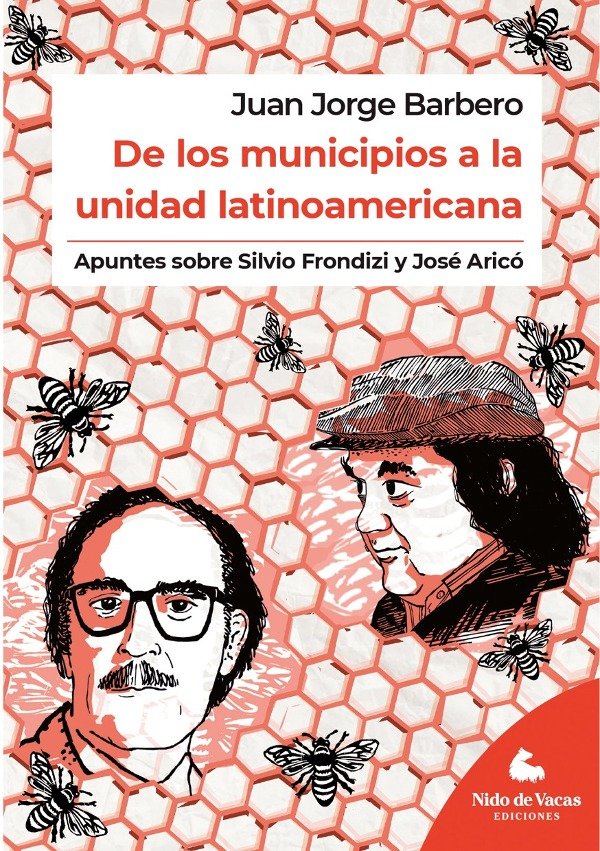 Producto - De los municipios a la unidad latinoamericana - Juan Jorge Barbero