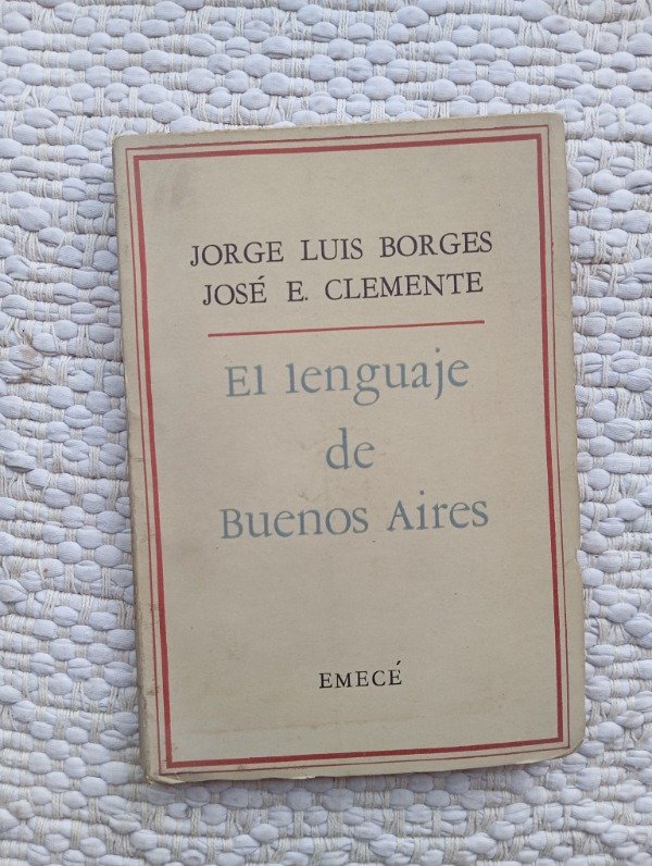 Producto - El lenguaje de Buenos Aires (Jorge Luis Borges/José E. Clemente)