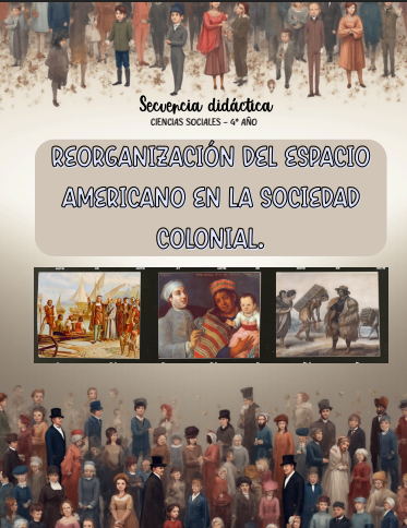 Producto - Secuencia didáctica "Colonización española" 4to año