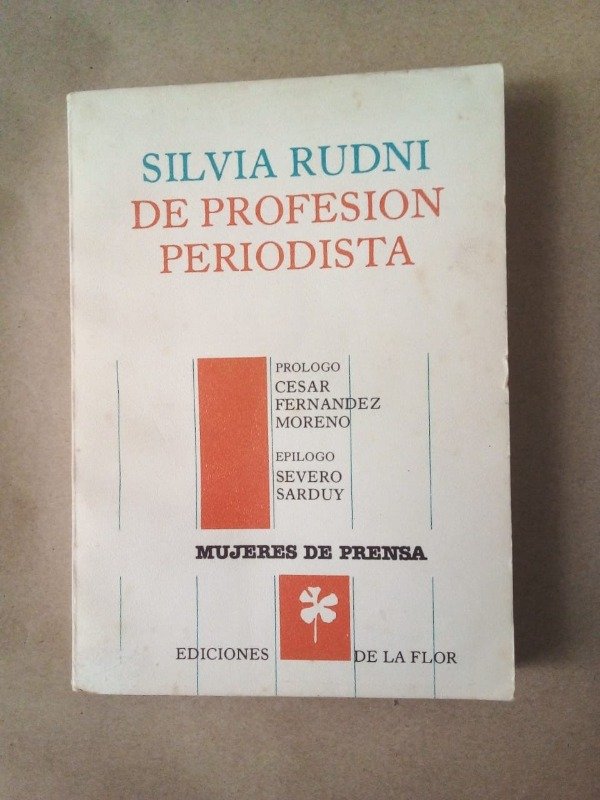 Producto - De profesión periodista - Silvia Rudni Fernández Moreno Sarduy - De la Flor 1984