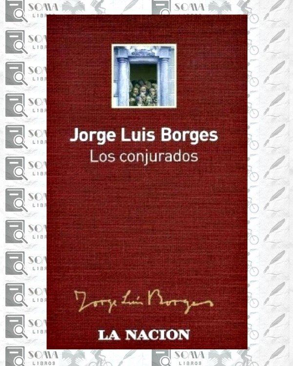 Producto - Los conjurados - Jorge Luis Borges