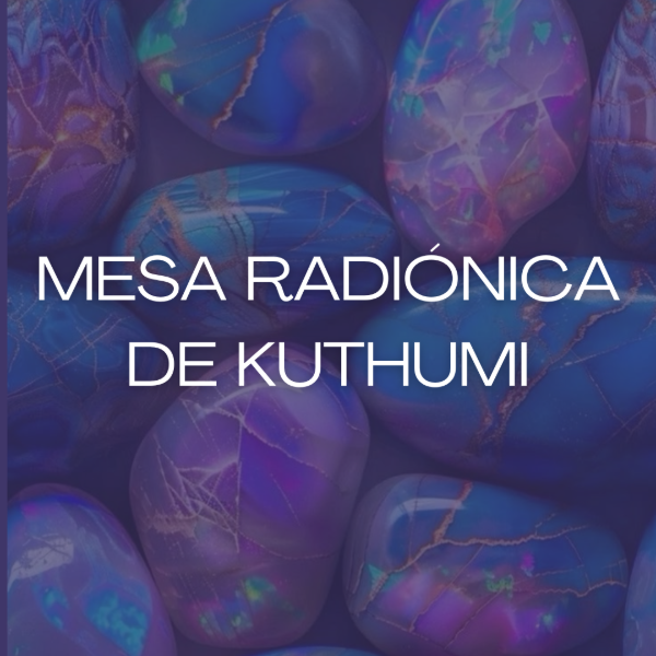 Producto - Mesa radiónica Kuthumi
