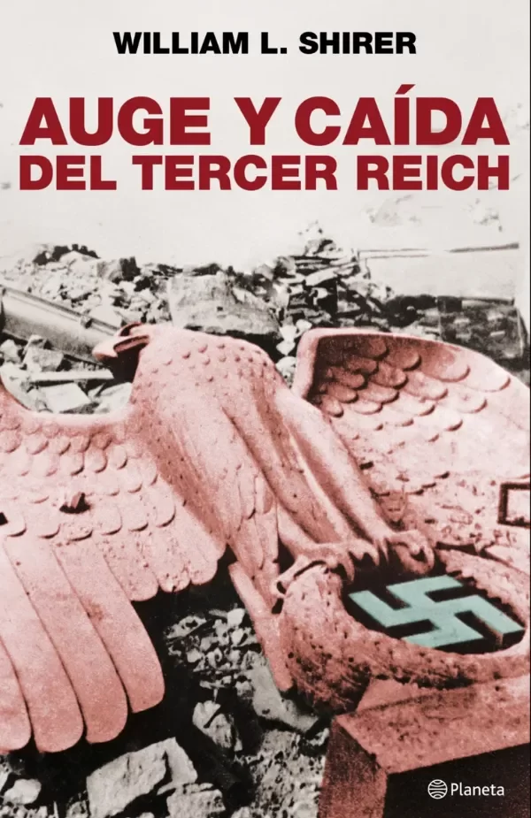 Producto - Auge y caída del Tercer Reich - William L. Shirer (pack 2 vol.)