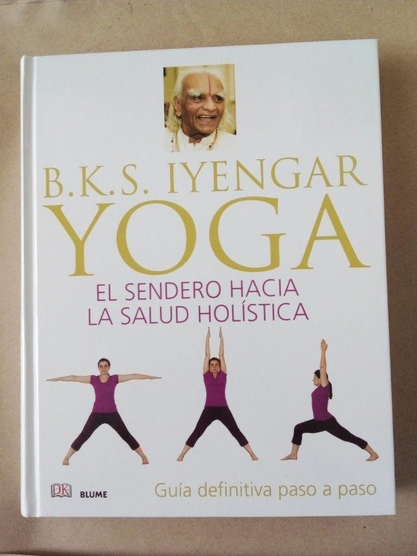 Producto - Yoga el sendero hacia la salud holística - B K S Iyengar - DK Blume 2014