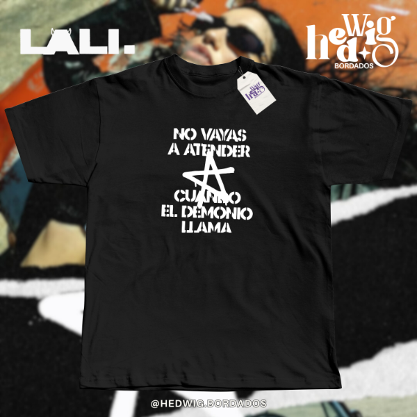 Remera No Vayas A Atender Lali