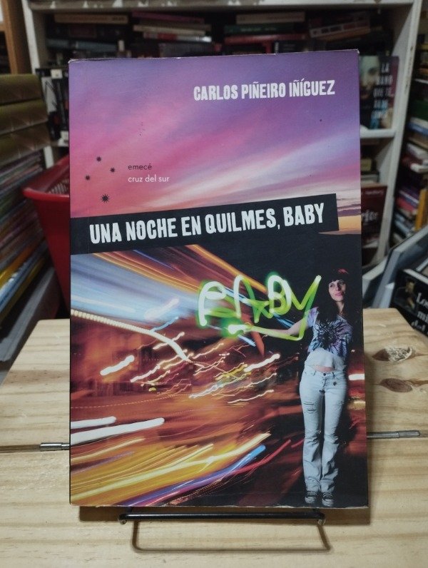 Producto - UNA NOCHE EN QUILMES, BABY - Carlos Piñeiro Iñíguez