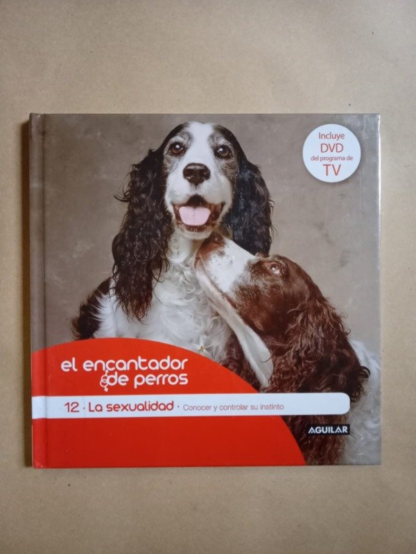 Producto - El encantador de perros #12 - Carlos Rodríguez - Aguilar Libro + DVD - Tapa dura