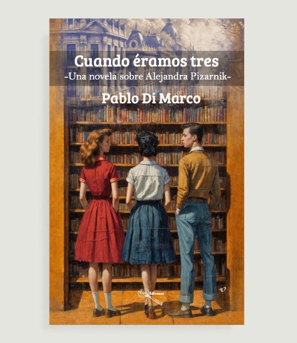 Producto - CUANDO ÉRAMOS TRES . Pablo Di Marco