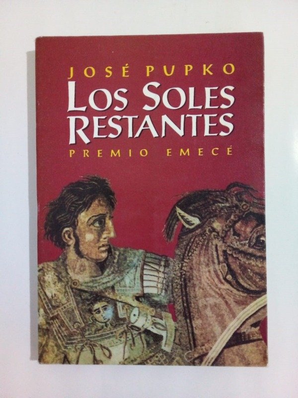 Producto - Los soles restantes - José Pupko - Emecé 1992