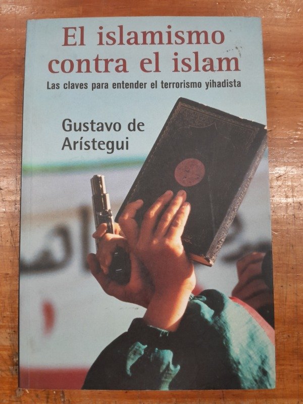 Producto - EL Islamismo contra el Islam C3 - Gustavo de Aristegui