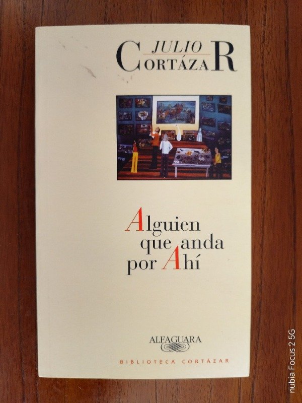 Producto - Cortázar, Julio: "Alguien Que Anda Por Ahí"
