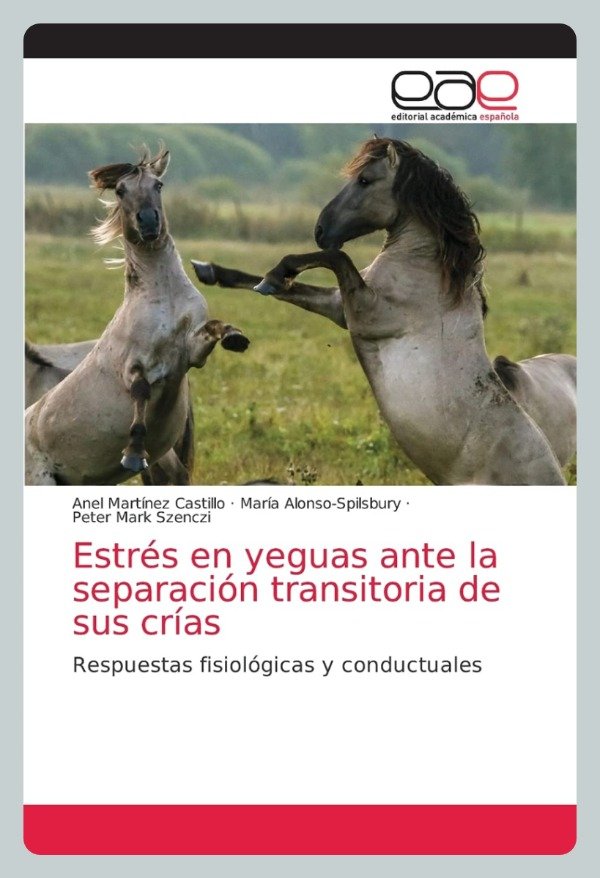 Producto - Martínez: Estrés en Yeguas ante la Separación Transitoria de sus Crías