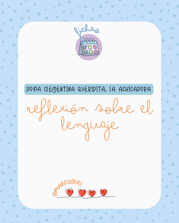 Producto - Doña Clementina Reflexión sobre el Lenguaje