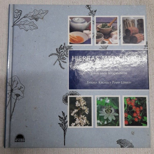 Producto - Hierbas Medicinales - Tamara Kircher Y Penny Lowery - Oniro - 0