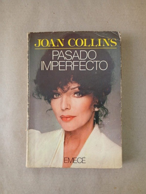 Producto - Pasado imperfecto - Joan Collins - Emecé 1985