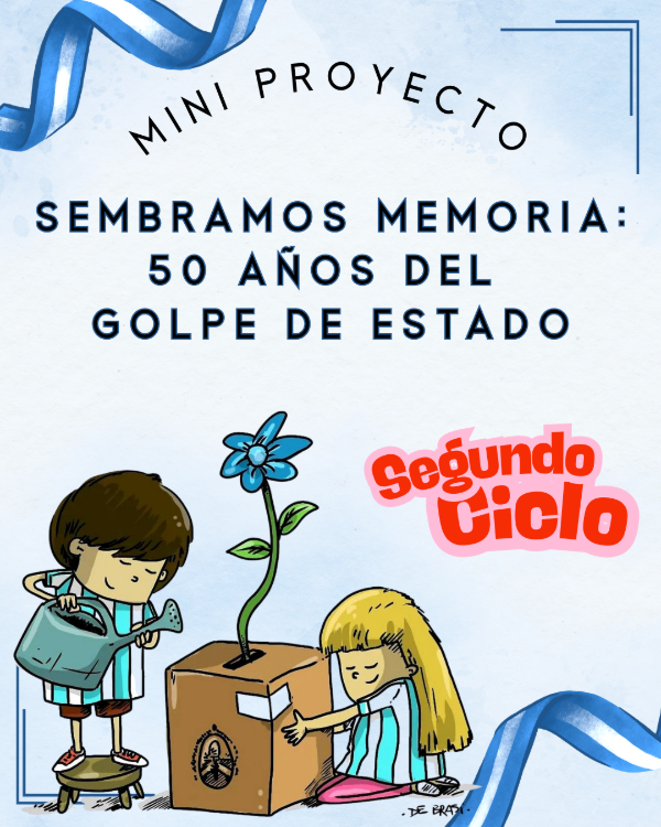 Producto - Sembramos Memoria. 50 años del Golpe de estado. Segundo Ciclo