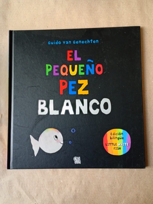 Producto - El pequeño pez blanco - Guido van Genechten - Capicua 2021 - Tapa dura