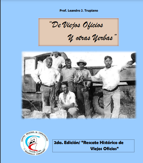 Producto - Libro De Viejos Oficios y Otras Yerbas- Autor Profesor Leandro Trupiano