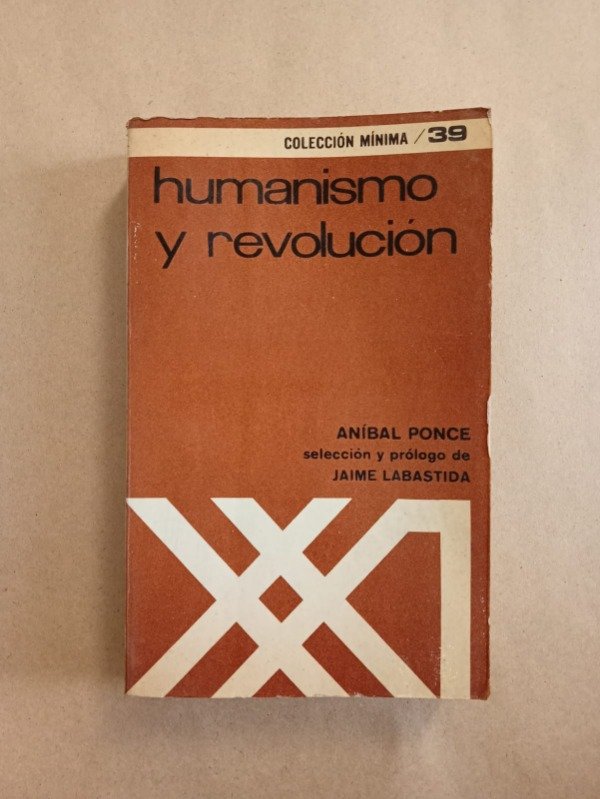 Producto - Humanismo y revolución - Aníbal Ponce - Siglo XXI 1970