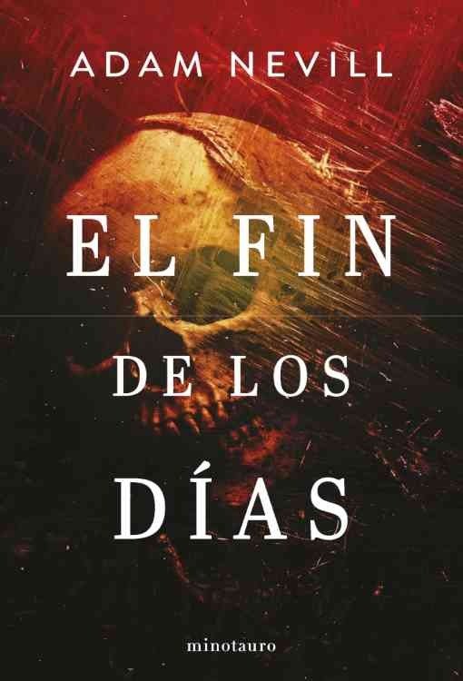Producto - El fin de los días - Adam Nevill