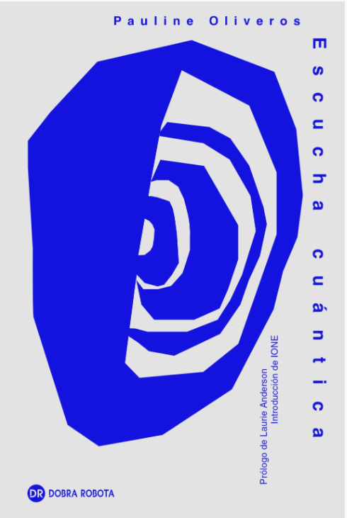 Producto - Escucha cuántica - Pauline Oliveros - Dobra Robota
