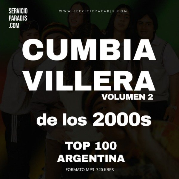 Producto - CUMBIA VILLERA DE LOS 00s - TOP 100 ARGENTINA (VOLUMEN 2)