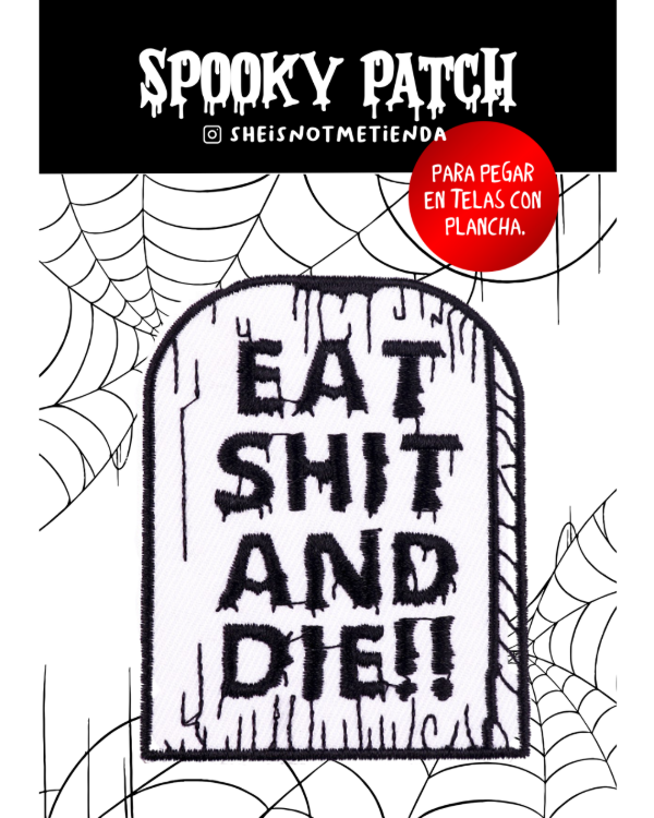 Producto - PATCH EAT SHT AND DIE