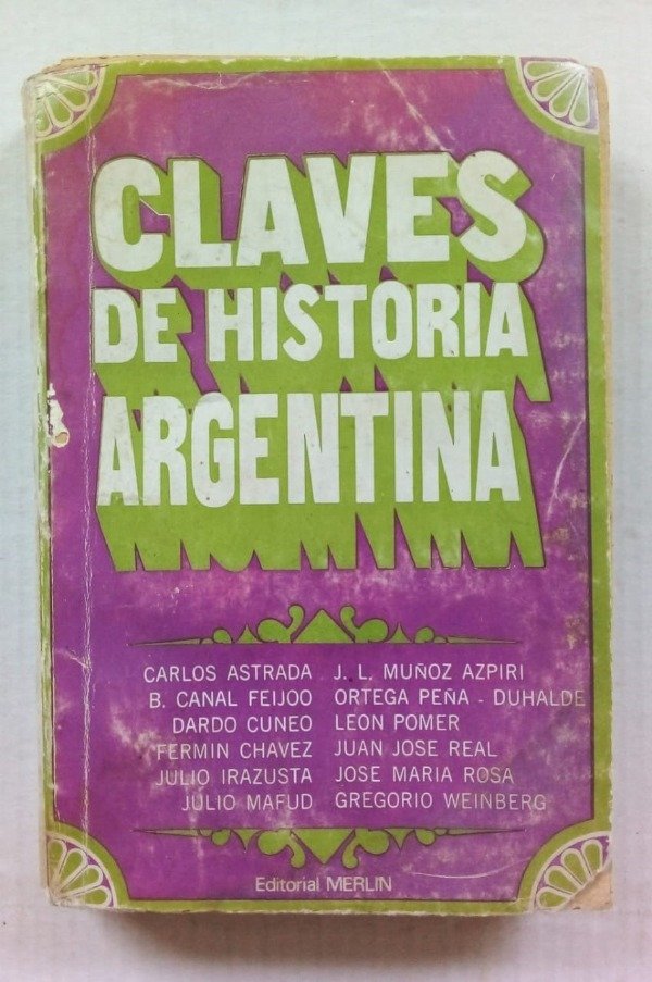 Producto - Claves de historia argentina - Astrada Chavez Weinberg - Merlin 1968