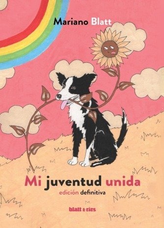 Producto - Mi juventud unida, Mariano Blatt